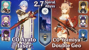 C0 Ayato Taser & C0 Yoimiya Rust Double Geo Yunjin - Genshin Impact Abyss 2.7 - Floor 12 9 Stars