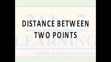 Distance Between Two Points I Three-Dimensional Geometry I Grade 11 I Math I 24by7learning.com