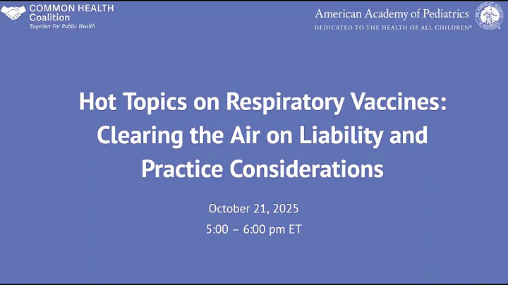 Hot topics on Respiratory Vaccines: Clearing the Air on Liability and Practice Considerations