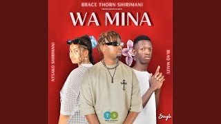 WA MINA (feat. Ntsako Shirimani & Blaq Maize) WA MINA (feat. Ntsako Shirimani & Blaq Maize)