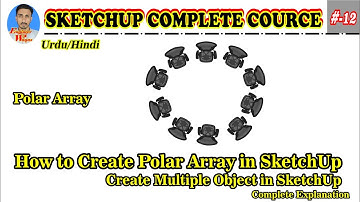 #14 | POLAR ARRAY IN SKETCHUP | URDU/HINDI