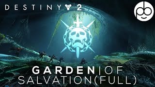 Destiny 2 | Full Garden of Salvation Raid (With Divinity Puzzle Solutions)