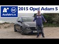 2015 Opel Adam S - Kaufberatung, Test, Review
