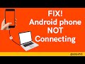 Fix  android phone not connecting on computer