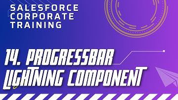 14. ProgressBar Lightning Component - Aura Concepts in Salesforce