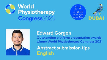 World Physiotherapy Congress 2023 abstract submission tips: Edward Gorgon in English