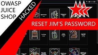 ★ ★ ★ Reset Jim's Password (Broken Authentication)