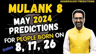 MULANK 8 | May Predictions for People Born on 8 | 17 | 26 | Dates of Any Month | astrology by vaid