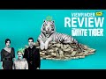 Review The White Tiger [ Viewfinder : รีวิว พยัคฆ์ขาวรำพัน ]