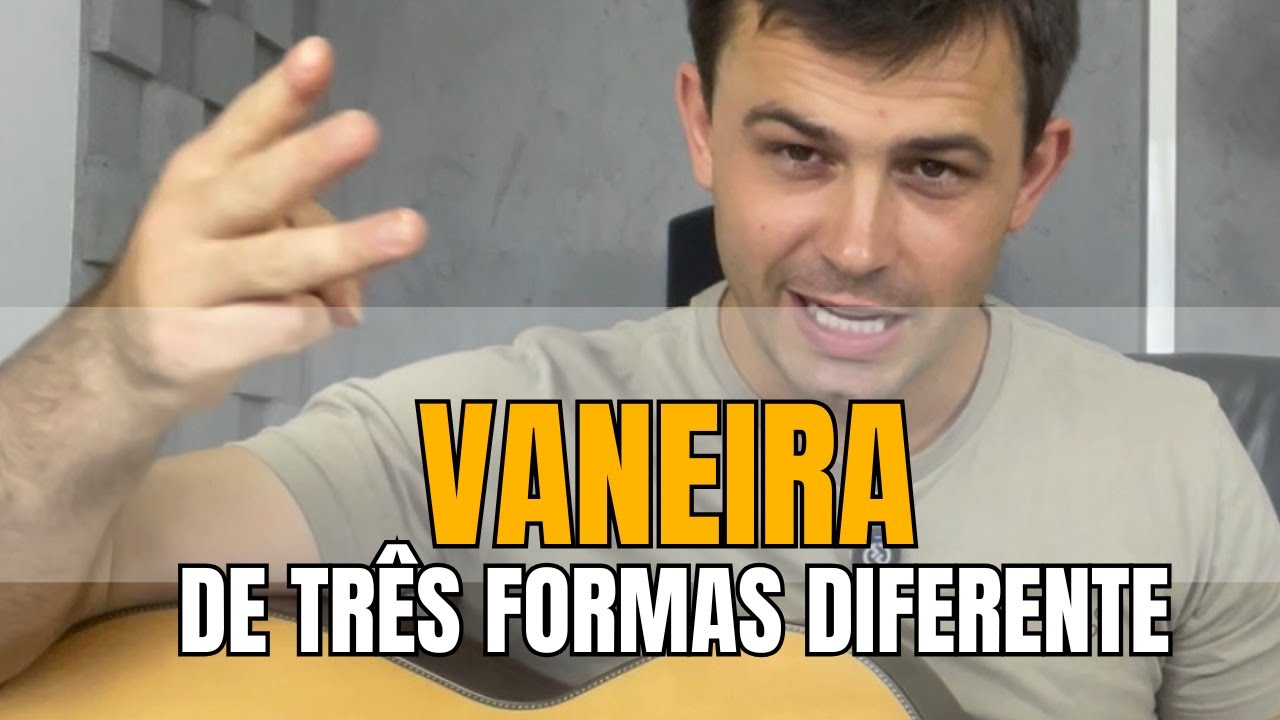 Vaneira no Violão – 3 Níveis (Fácil, Médio e Difícil) | Aprenda Agora!