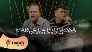 Davi Sacer e Jessé Aguiar | Marca da Promessa [Cover]