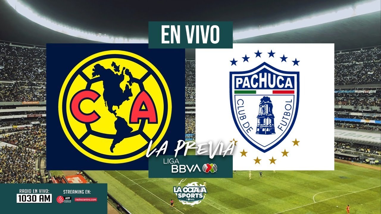 EN VIVO | AMÉRICA VS PACHUCA | PREVIO SEMIFINALES LIGA MX | LA OCTAVA  SPORTS - YouTube