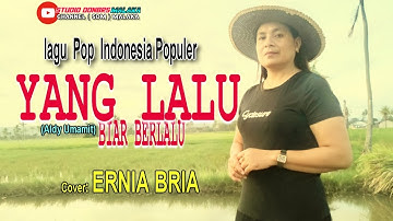 YANG LALU BIAR BERLALU-(Aldy Umamit)-Cover-ERNIA BRIA-Studio DONBERS MALAKA Chanel (SDM)-TV Malaka