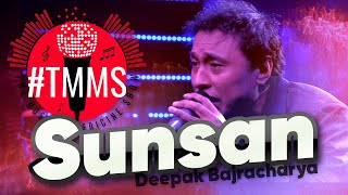 SUNSAN - Nepali Song | Deepak Bajracharya Resimi