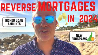 Reverse Mortgage Changes in 2024 | reverse mortgage california | reverse mortgage explained 2024