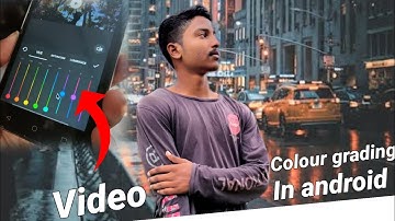 how to colour grade videos | in android | best video colour grading app |  inshot