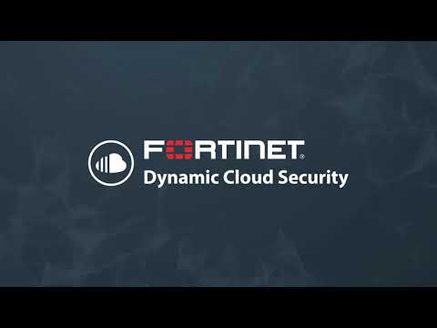 Fortinet&#039;s Dynamic Cloud Security Solution | Cloud Security