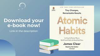 Atomic Habits: Tiny Changes, Remarkable Results. Free E-book PDF