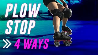 HOW TO PLOW STOP 4 WAYS | This Rad | Rollerskating