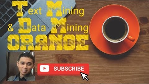 Visualisasi dan Pengenalan Text Mining #2 | Orange Bahasa Indonesia
