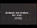 Dungeons and Dragons... But Also | Keeping Up With The Nerds Original Skit