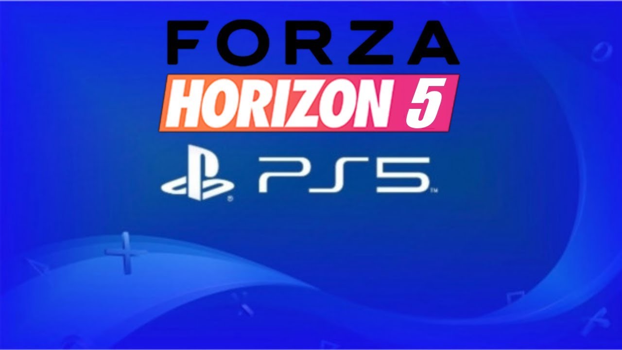 Forza Horizon 5 sur Ps5 ? 