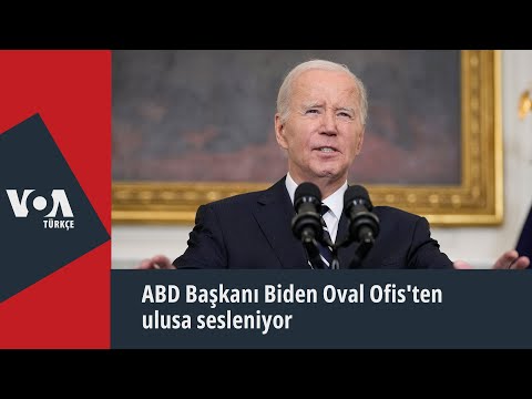 ABD Başkanı Biden Oval Ofis'ten ulusa sesleniyor: \