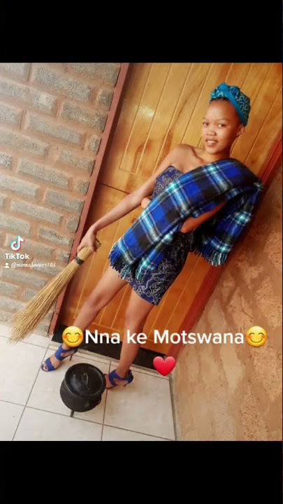 Tswana girl😙...Motswana....Batswana song