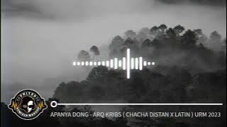 APANYA DONG  - ARQ KRIBS [CHACHA DISTAN X LATIN] URM 2023