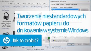 Tworzenie niestandardowych formatów papieru do drukowania w systemie Windows