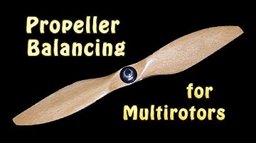 Propeller Balancing for Multirotors