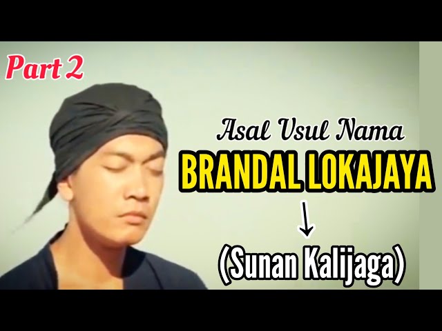 ASAL USUL BRANDAL LOKAJAYA SEBELUM SUNAN KALIJAGA | PART 2 class=