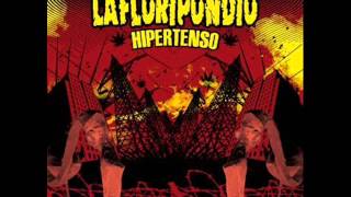 La Floripondio - Hipertenso &#39;&#39;Full Album&#39;&#39;