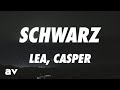 Lea casper  schwarz lyrics