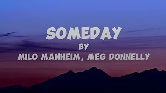 Someday - milo manheim and meg donnelly (lyrical video) | #someday #milomanheim #megdonnelly Someday - milo manheim and meg donnelly (lyrical video) | #someday #milomanheim #megdonnelly