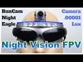 Night Vision Goggles Test of Runcam Night Eagle FPV Camera + DVR