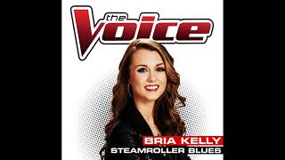 Bria Kelly | Steamroller Blues | Studio Version | The Voice 6