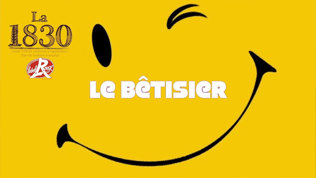 Le Bêtisier 