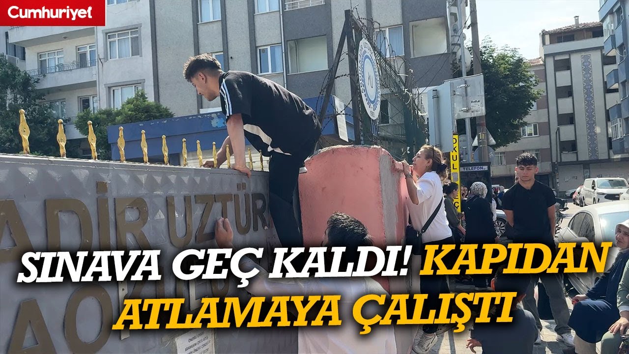 Sınava geç kalan öğrenci demir kapıdan atlamaya çalıştı