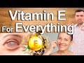 Vitamin E For Everything! - Health Benefits of Vitamin E for The Skin, Beauty, Circulation and More