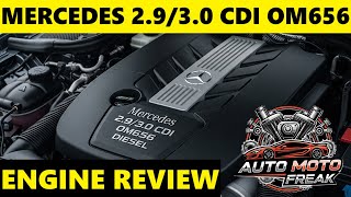 2.9/3.0 CDI OM656 REVIEW, PROBLEMS, RELIABILITY, FAILURES, FUEL CONSUM, TIMING, OIL