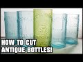 HOW TO CUT ANTIQUE GLASS BOTTLES! Do It Yourself! Turn Broken Bottles Into Drinking Glasses!