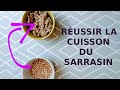 Cuisson du sarrasin la recette qui fonctionne