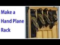 Build a Hand Plane - Wall Mount Rack Build a Hand Plane - Wall Mount Rack