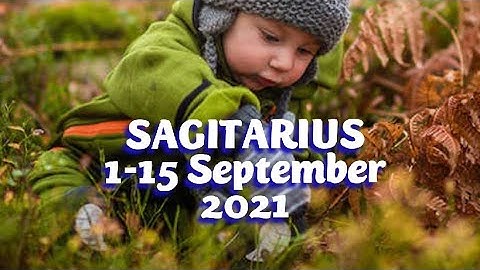 Ramalan zodiak SAGITARIUS di tgl 1-15 September 2021"RILEKS UNTUK HASIL BAIK & A FATHER