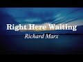 Right Here Waiting - RIchard Marx (terjemahan)