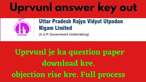UPRVUNL JE 2021 RESULTS// UPRVUNL JE ANSWER KEY // OBJECTION RISE KRE FULL PROCESS KE SATH #uprvunl