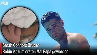 Sarah Connors Bruder Robin ist zum ersten Mal Papa geworden! #germany | SH News German