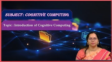 LEC01| Cognitive Computing | Introduction of Cognitive Computing by  Mrs. N. Jayasri