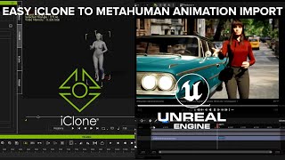 Tutorial: Easy method to import iClone body animations to Metahumans in Unreal Engine